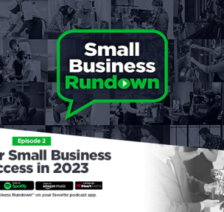 Podcast: Experts Share Tips for Small Business Success in 2023
